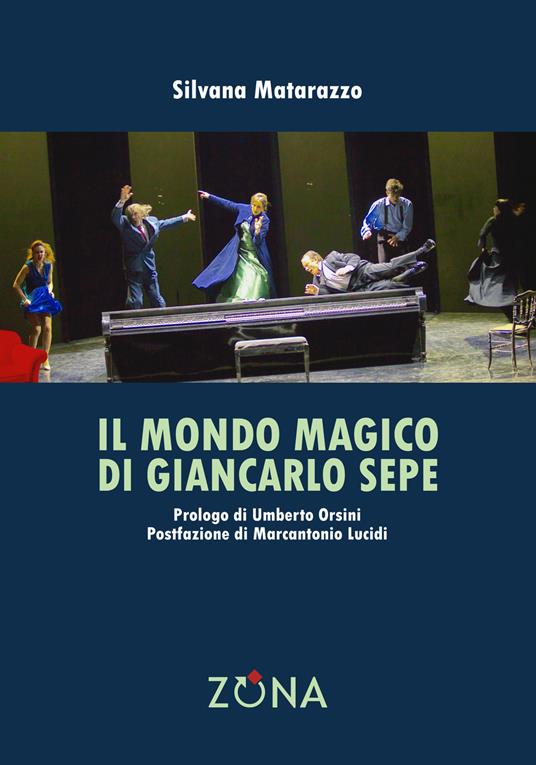 Il mondo magico di Giancarlo Sepe - Silvana Matarazzo - copertina
