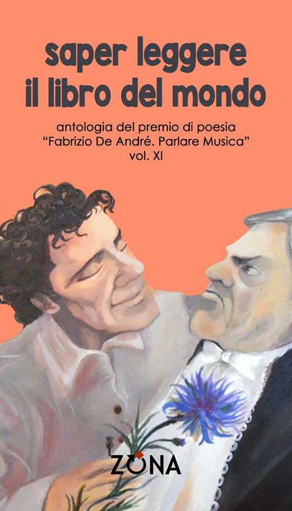 Saper leggere il libro del mondo. Antologia del premio Fabrizio De André «Parlare musica». Vol. 11 - copertina