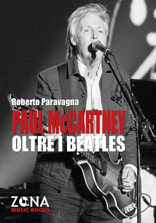 Paul McCartney oltre i Beatles - Roberto Paravagna - copertina