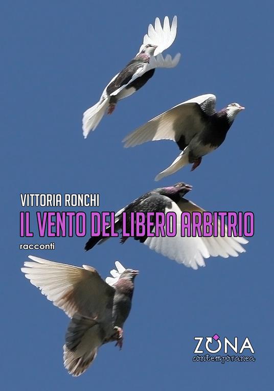 Il vento del libero arbitrio - Vittoria Ronchi - copertina