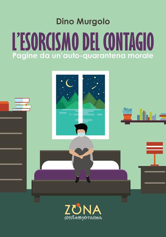 L'esorcismo del contagio. Pagine da un'auto-quarantena morale - Dino Murgolo - copertina