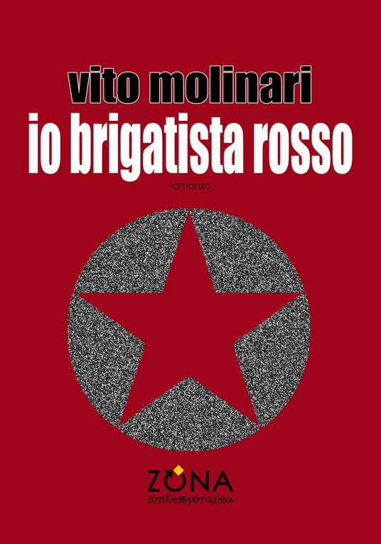 Io brigatista rosso - Vito Molinari - copertina