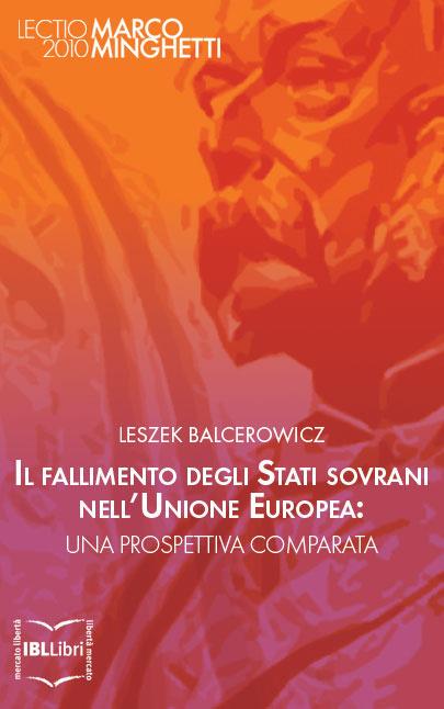 Il fallimento degli Stati sovrani nell'Unione Europea: una prospettiva comparata - Leszek Balcerowicz - ebook