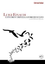 Luigi Einaudi contro i trivellatori di Stato