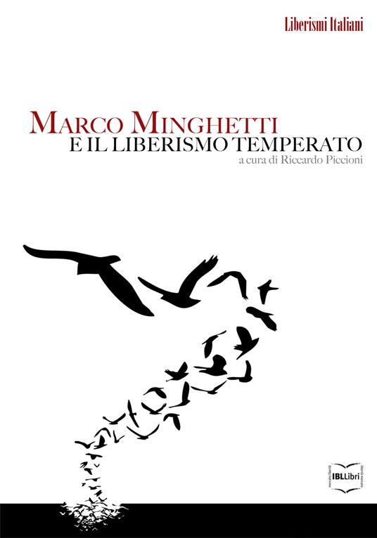 Marco Minghetti e il liberismo temperato - Riccardo Piccioni - ebook