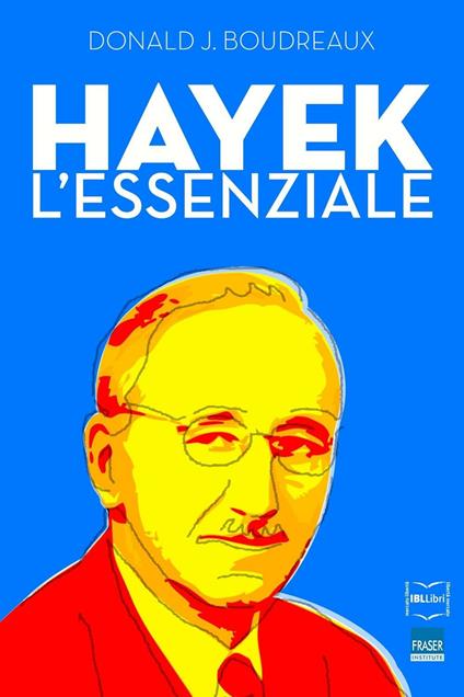 Hayek. L'essenziale - Donald J. Boudreaux,Marco Marcelli - ebook
