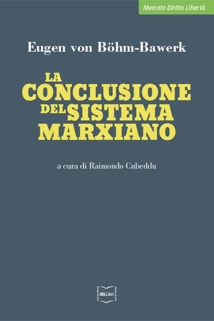 La conclusione del sistema marxiano - Eugen von Böhm Bawerk - copertina