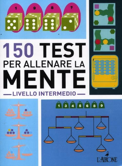 150 test per allenare la mente. Livello intermedio - copertina