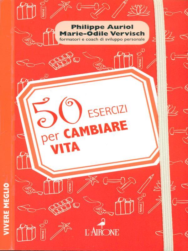 50 esercizi per cambiare vita