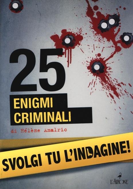 25 enigmi criminali - Hélène Amalric - 3