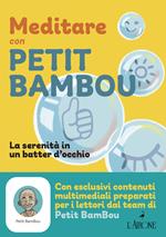 Meditare con petit bambou. Con app