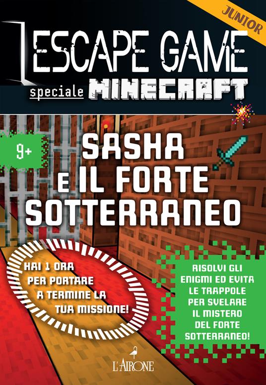 Minecraft. Sasha e il forte sotterraneo. Escape game junior. Vol. 1 - Vincent Raffaitin - copertina