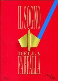 Il sogno della farfalla (2011). Vol. 1 - copertina