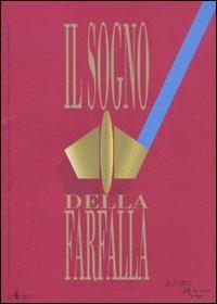 Il sogno della farfalla (2011). Vol. 4 - copertina