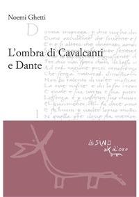 L' ombra di Cavalcanti e Dante - Noemi Ghetti - ebook