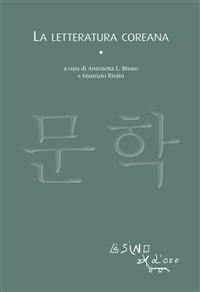 La letteratura coreana - Antonietta L. Bruno,Maurizio Riotto - ebook