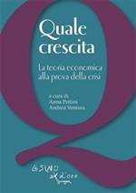 Quale crescita? La teoria economica alla prova della crisi