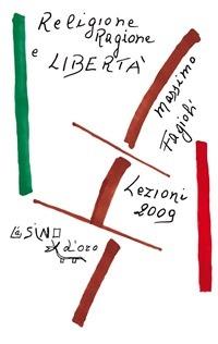 Religione ragione e libertà. Lezioni 2009 - Massimo Fagioli - ebook
