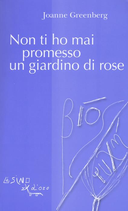 Non ti ho mai promesso un giardino di rose - Joanne Greenberg - copertina