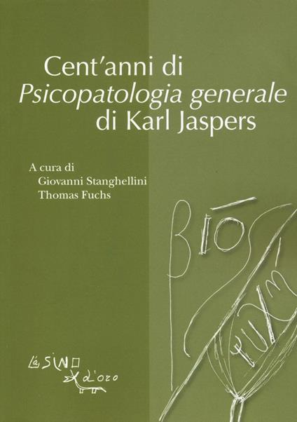 Cent'anni di psicopatologia generale di Karl Jaspers - copertina