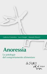 Anoressia. Le patologie del comportamento alimentare