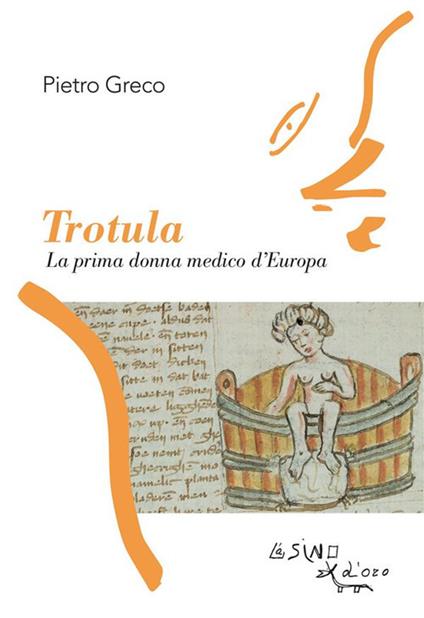 Trotula. La prima donna medico d'Europa - Pietro Greco - ebook