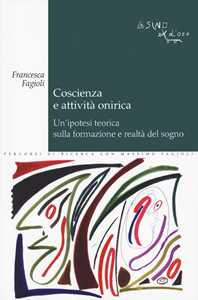 Libro Coscienza e attività onirica Francesca Fagioli