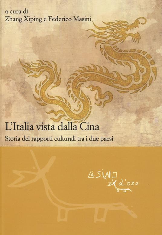 L'Italia vista dalla Cina. Storia dei rapporti culturali tra i due paesi - Federico Masini - copertina
