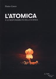 L'atomica e le responsabilità della scienza
