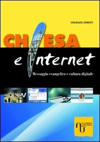 Chiesa e Internet. Messaggio evangelico e cultura digitale - Vincenzo Grienti - copertina
