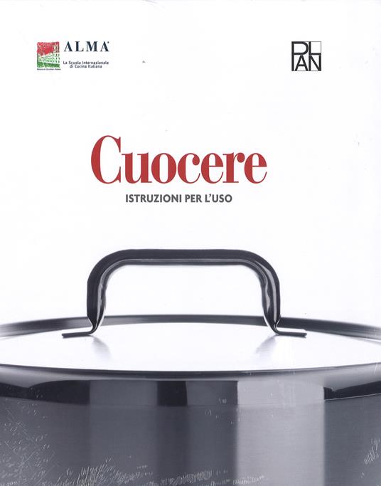 Cuocere. Istruzioni per l'uso - copertina