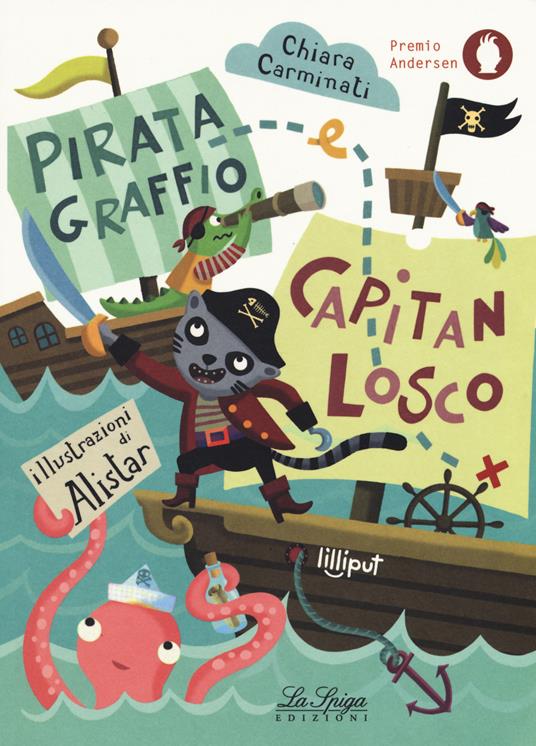 Pirata Graffio e Capitan Losco. Ediz. a colori - Chiara Carminati - copertina