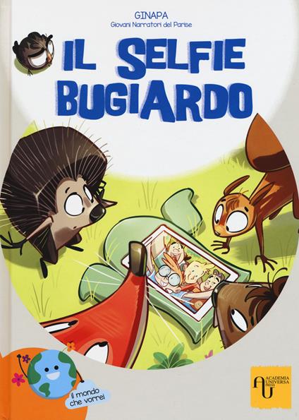Il selfie bugiardo - GINAPA. Giovani narratori del Parise - copertina