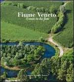 Fiume Veneto. Comune tra due fiumi. Ediz. illustrata