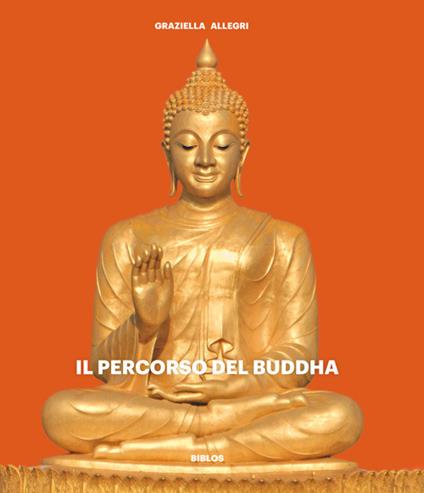 Il percorso del Buddha - Graziella Allegri - copertina