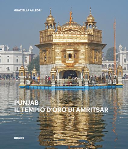 Punjab. Il tempio d'oro di Amritsar - Graziella Allegri - copertina
