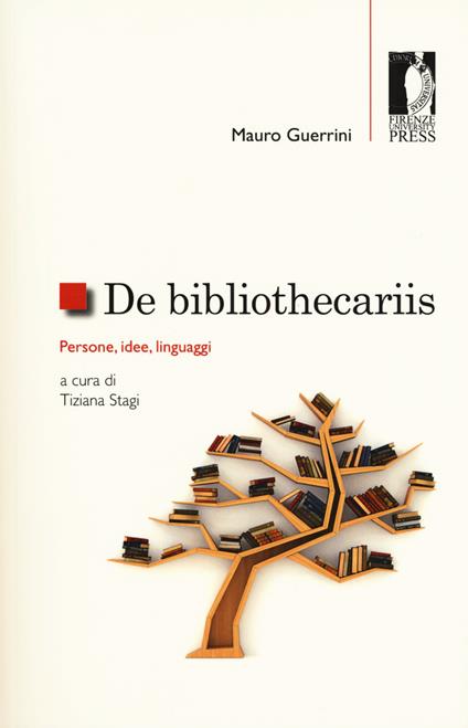 De bibliothecariis. Persone, idee, linguaggi - Mauro Guerrini - copertina