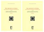 Tra archivi e storia. Scritti dedicati ad Alessandra Contini Bonacossi