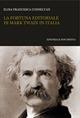La fortuna editoriale di Mark Twain in Italia - Elisa F. Conselvan - copertina