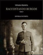 Raccontando Burgos. Vol. 1