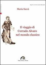 Il viaggio di Corrado Alvaro nel mondo classico
