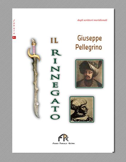 Il rinnegato - Giuseppe Pellegrino - copertina