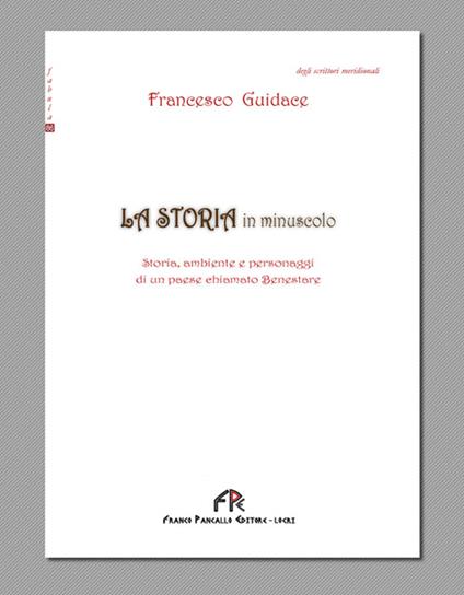 La storia in minuscolo - Francesco Guidace - copertina