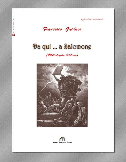 Da qui... a Salomone - Francesco Guidace - copertina