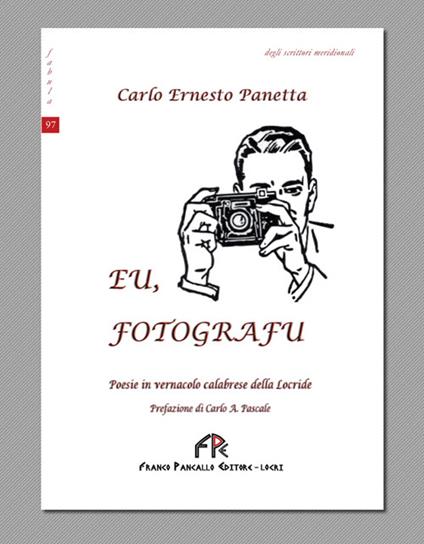 Eu, fotografu - Carlo Ernesto Panetta - copertina