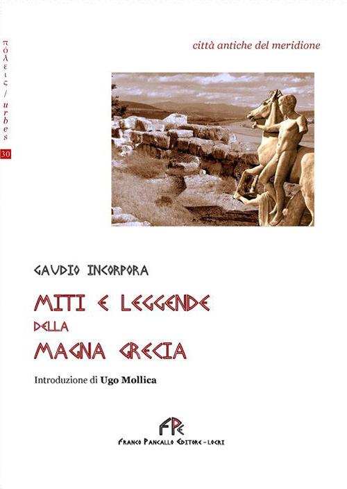 Miti e leggende della Magna Grecia - Gaudio Incorpora - copertina