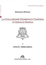 La collezione Domenico Candida in Gerace Marina. Vol. 1