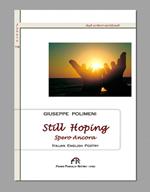 Still Hoping-Spero ancora. Ediz. italiana e inglese
