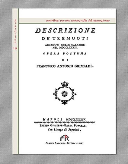 Osservazione de' tremuoti accaduti nelle Calabrie nel MDCCLXXXIII. opera postuma di Francesco Antonio Grimaldi (rist. anast. Napoli, 1784) - Francesco Antonio Grimaldi - copertina
