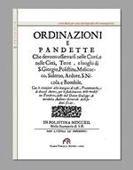 Ordinazioni e Pandette che devono osservarsi nelle corti, e nelle città, terre, e luoghi di S. Giorgio, Polistina, Melicucco, Siderno, Ardore, S. Nicola e Bombile (rist. anast. Plistina, 1712)